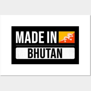 Made In Bhutan - Gift for Bhutanese With Roots From Bhutan Posters and Art